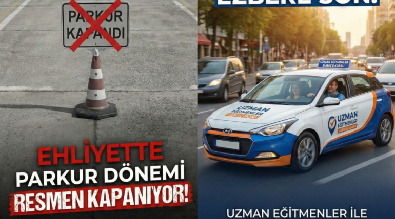 Ehliyette Parkur Dönemine SON!!